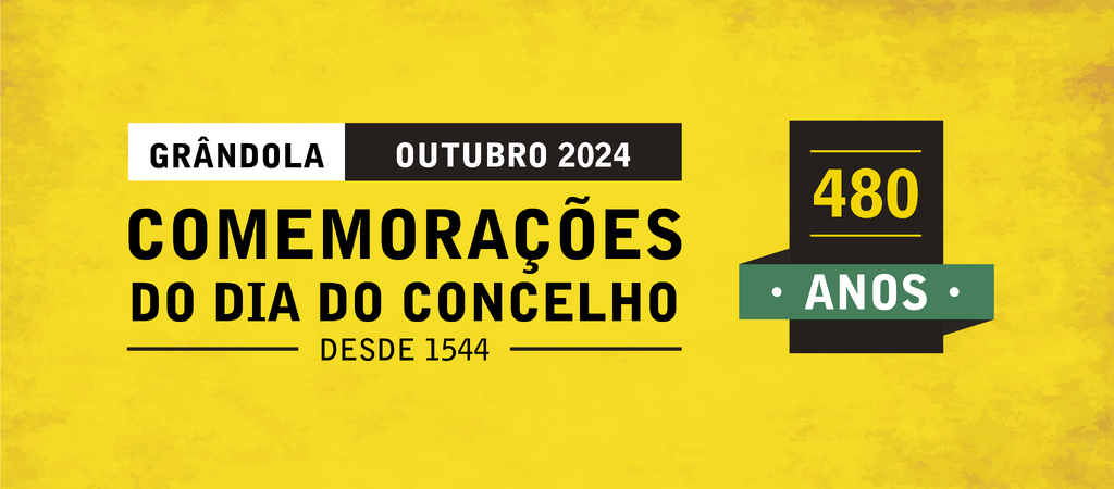 OUTUBRO É MÊS DE COMEMORAÇÕES DO CONCELHO EM GRÂNDOLA