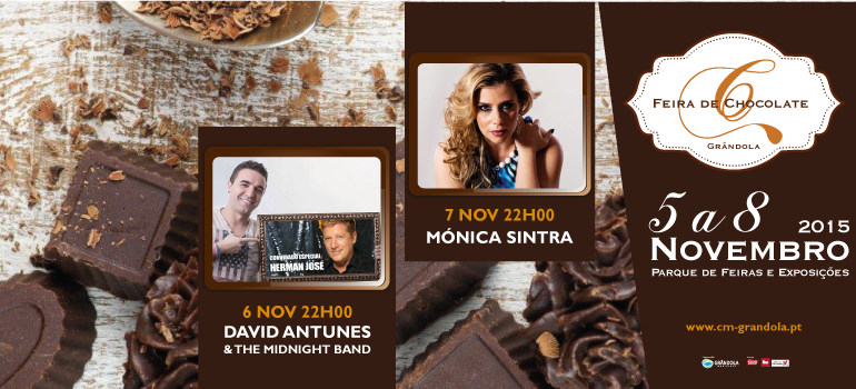Feira de Chocolate em Grândola com  David Antunes & The Midnight Band, Herman José e  Mónica Sintra